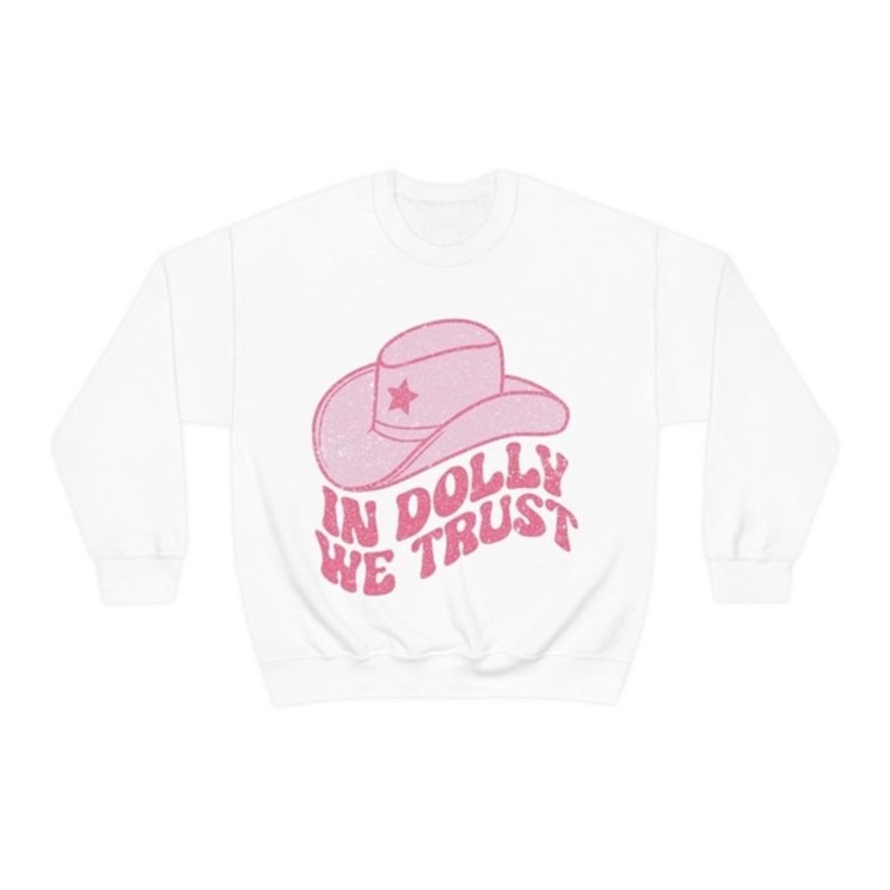 In Dolly We Trust Crewneck Sweatshirt